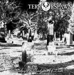 Terrorspawn : Channeling the Quintessence of Death